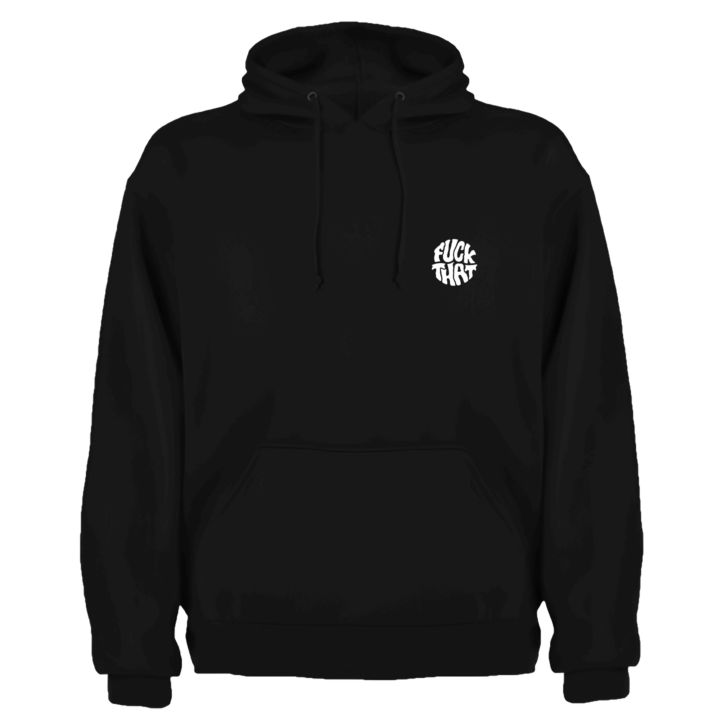 Hoodie - F*ck That